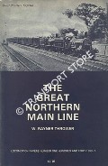 The Great Northern Main Line  by THROWER, W. Rayner 